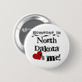 Jemand in North- DakotaLieben ich Button (Vorne & Hinten)