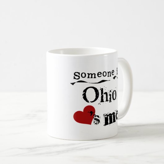 Jemand in Ohio-Lieben ich Kaffeetasse (VorderseiteRechts)
