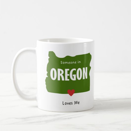 Jemand in Oregon Liebe Me Kaffee und Tee Tasse (Links)