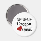 Jemand in Oregon Lieben Magnet (Vorderseite/Rückseite)