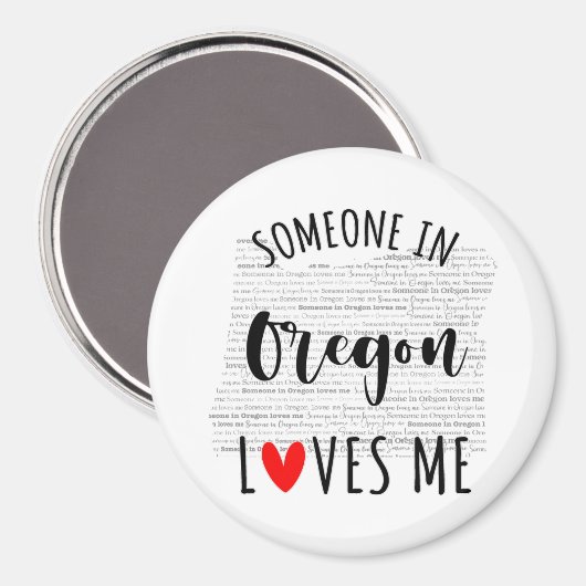 Jemand in Oregon Lieben Me Magnet (Vorderseite/Rückseite)
