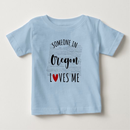 Jemand in Oregon Lieben Me Map Baby T Shirt (Vorderseite)