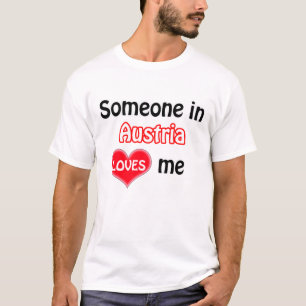 Jemand in Österreich Liebe mir T-Shirt
