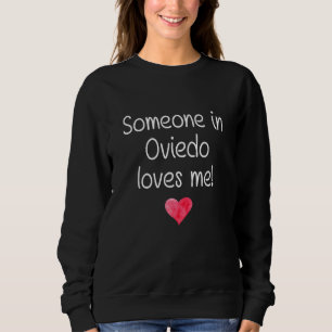 Jemand in OVIEDO FL FLORIDA Lieben Me City Zuhause Sweatshirt