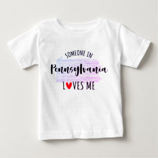 Jemand in Pennsylvania Lieben Me Map Baby T Shirt
