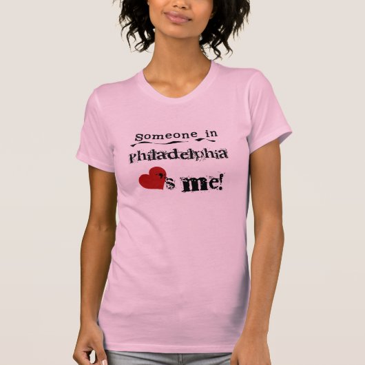 Jemand in Philadelphia T-Shirt (Vorderseite)