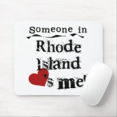 Jemand in Rhode Island Lieben ich Mousepad (Mit Mouse)