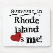 Jemand in Rhode Island Lieben ich Mousepad (Vorne)