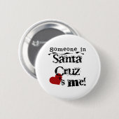 Jemand in Santa Cruz Button (Vorne & Hinten)