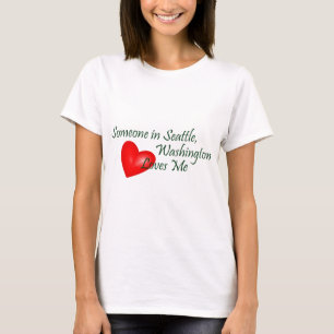 Jemand in Seattle-Lieben ich T-Shirt
