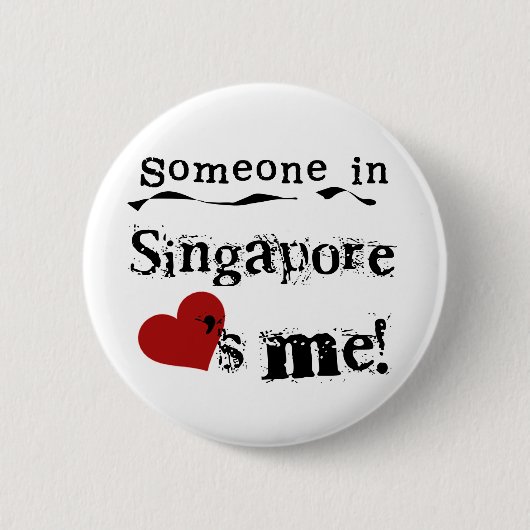 Jemand in Singapur-Lieben ich Button (Vorderseite)