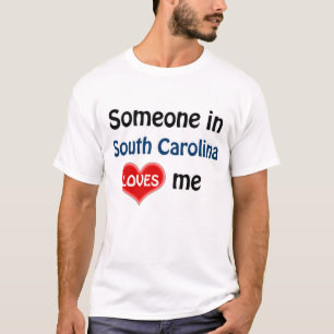 Jemand in South Carolina Lieben mir T-Shirt