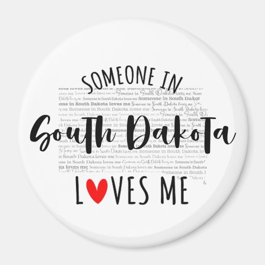 Jemand in South Dakota Lieben Me Magnet (Vorne)