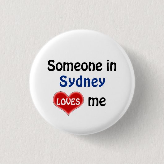 Jemand in Sydney Lieben mich Button (Vorderseite)