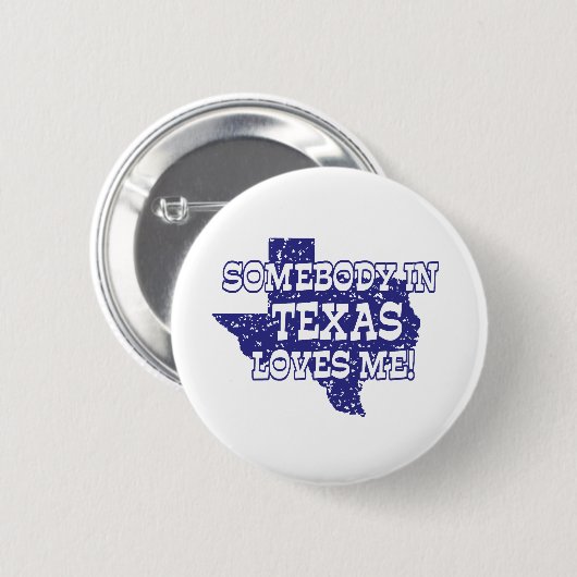 Jemand in Texas Lieben Button (Vorne & Hinten)