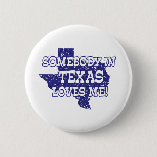 Jemand in Texas Lieben Button