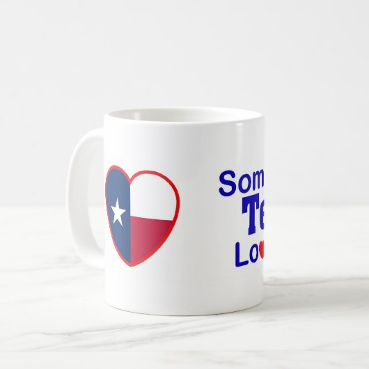 Jemand in Texas-Lieben ich Kaffeetasse (Vorderseite Links)