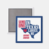 Jemand in Texas Lieben Me Magnet (Vorderseite/Rückseite)