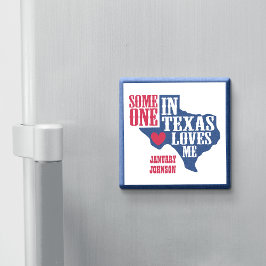 Jemand in Texas Lieben Me Magnet