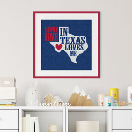 Jemand in Texas Lieben Me Poster