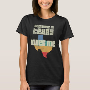 Jemand in Texas Lieben Me Retro Land Map Staat T-Shirt