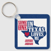 Jemand in Texas Lieben Me Schlüsselanhänger (Vorderseite)