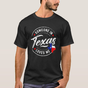 Jemand in Texas Lieben Me State Flag Graphic T-Shirt