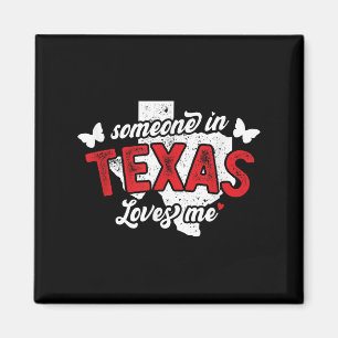 Jemand in Texas Lieben mich für lange Distanz Rela Magnet