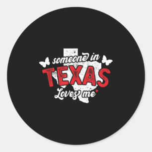 Jemand in Texas Lieben mich für lange Distanz Rela Runder Aufkleber