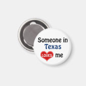 Jemand in Texas Lieben mir Magnet (Vorderseite/Rückseite)