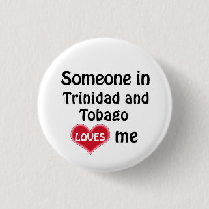 Jemand in Trinidad und Tobago Lieben mir Button