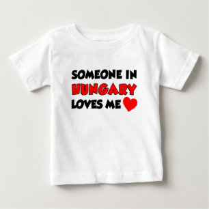 Jemand in Ungarn Lieben Baby T-shirt