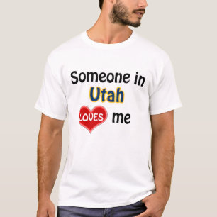 Jemand in Utah Liebe mir T-Shirt