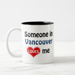 Jemand in Vancouver Lieben mir Zweifarbige Tasse