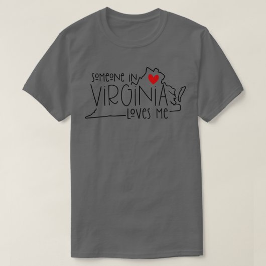 Jemand in Virginia Lieben T-Shirt (Design vorne)