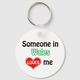 Jemand in Wales Lieben mir Schlüsselanhänger