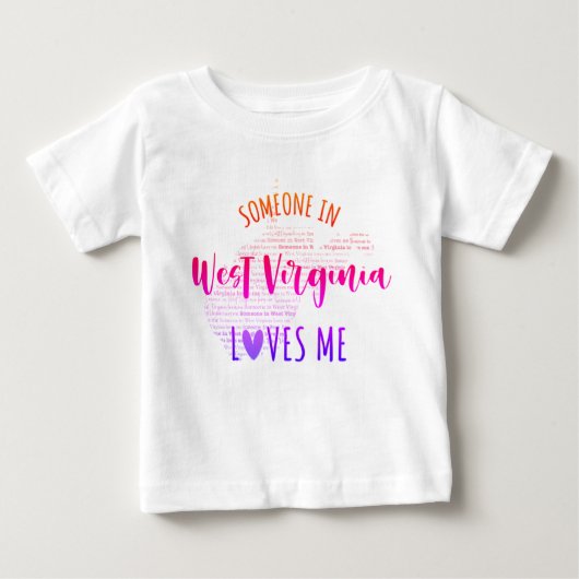 Jemand in West Virginia Lieben Me Baby T Shirt (Vorderseite)