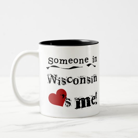 Jemand in Wisconsin-Lieben ich Zweifarbige Tasse (Links)