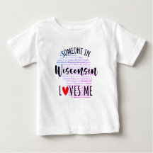 Jemand in Wisconsin Lieben Me Map Baby T Shirt