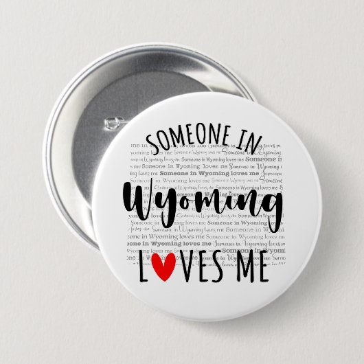 Jemand in wyomenden Lieben Button (Vorne & Hinten)