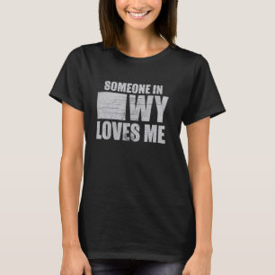Jemand in Wyoming Lieben Me Retro US-Staat Cool T-Shirt
