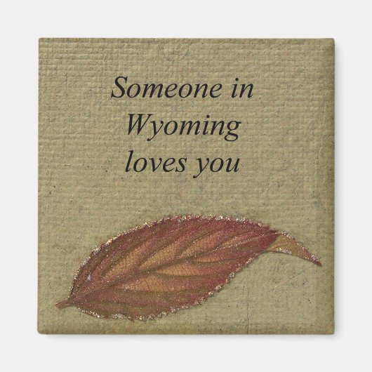 Jemand in Wyoming Lieben Sie - Magnet (Vorne)
