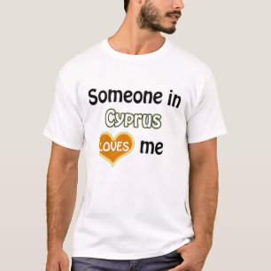 Jemand in Zypern Liebe mir T-Shirt