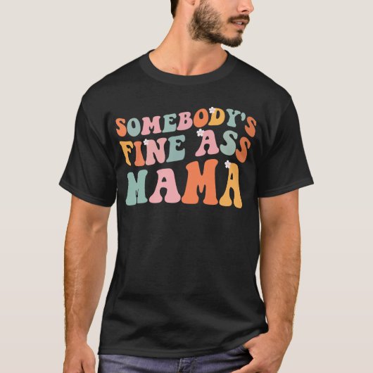 Jemand ist gut wie Mama Funny Sprichwort T-Shirt (Vorderseite)