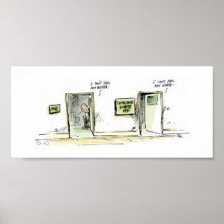 Jemand ist noch schlimmer vor dem Drucken Poster