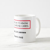 Jemand kümmert sich, nicht mich, lustig, Spaß pers Kaffeetasse (VorderseiteRechts)