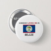 Jemand Lieben ich in BELIZE Button (Vorne & Hinten)
