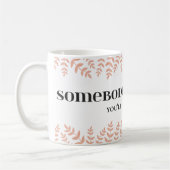 Jemand Lieben Sie: Herzliche Liebe Zitat Kaffeetasse (Links)