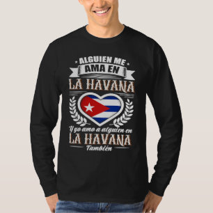 Jemand liebt mich in Havanna Kuba 1 T-Shirt