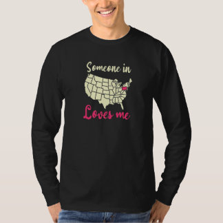 Jemand liebt mich Pennsylvania   T-Shirt